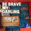 Download track Be Brave My Darling