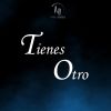 Download track Tienes Otro