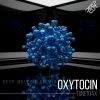 Download track Oxytocin (Deep Molecular Mix)