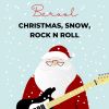 Download track Christmas, Snow, Rock N Roll (60 Sec Edit)