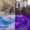 Download track Luxurious Afternoon Coffee