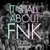 Download track It's All About FNK