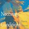 Download track Necessary Conditions