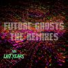 Download track Future Ghosts (The Sparkle & Fade Remix)