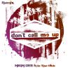 Download track Don't Call Me Up (R&N Instrumental House Remix Edit)