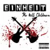 Download track Einheit - 02 - We Kill Children