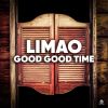 Download track Good Good Time (Club Edit)