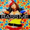 Download track Bass Me