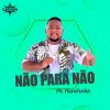 Download track Não Para Não Beat Bh