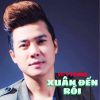 Download track Xuân Đến Rồi