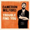 Download track Trouble Find You