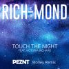 Download track Touch The Night (PEZNT Money Remix Radio Edit)