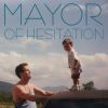 Download track Mayor Of Hesitation