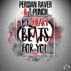 Download track My Heart Beats For You (Persian Raver Remix Edit)