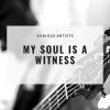 Download track My Soul Is A Witness