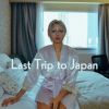 Download track Last Trip To Japan