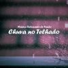 Download track Música Relaxante: Chuva No Telhado, Pt. 35