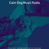 Download track Happy Ambiance For Calming Pups