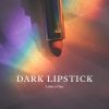 Download track Dark Lipstick