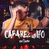 Download track Medley Cabarezinho: Baforou, Depois Que A Gente Terminou, Sobe Puta