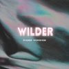 Download track Wilder (Piano Version)