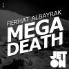 Download track Mega Death (Original Mix)