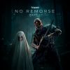 Download track No Remorse (Slowed Version)