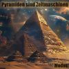 Download track Pyramiden Sind Zeitmaschinen