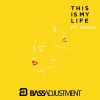 Download track This Is My Life (Blakk Habit Remix)