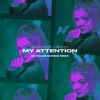 Download track My Attention (No Holds Barred Remix [Extended Mix])