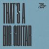 Download track That's A Big Guitar (Fellas Remix)