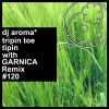 Download track Tripin Toe Tipin (Garnica Remix)