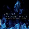 Download track Young Prometheus: Scene 1, Daybreak And Opening