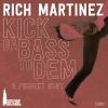 Download track Kick The Bass To Dem (Original Mix)