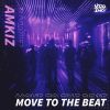 Download track Move To The Beat (Akyra Remix)