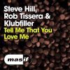 Download track Tell Me That You Love Me