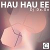 Download track Hau Hau Ee