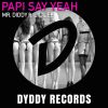 Download track Papi Say Yeah (Extended Mix)