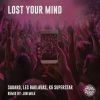 Download track Lost Your Mind (Jon Milk Remix)