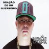 Download track Oração De Um Guerreiro