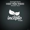 Download track Meet You There (Original Mix)