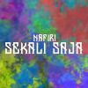 Download track Sekali Saja