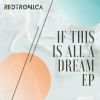 Download track If This Is All A Dream, Don't Wake Me Up