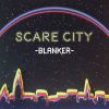 Download track Scare City