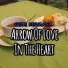 Download track Arrow Of Love In The Heart