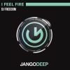 Download track I Feel Fire (Radio Edit)