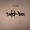 Download track Build From Wax