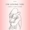 Download track I'm Loving You (Extended Mix)