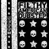 Download track Filthy American Dubstep (Original Mix)