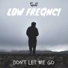 Download track Don't Let Me Go (Vip Mix)